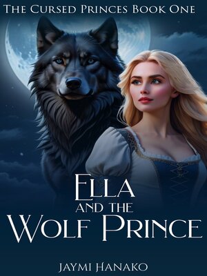 cover image of Ella and the Wolf Prince